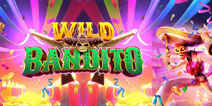 Cara Mudah Cuan Di Slot Wild Bandito